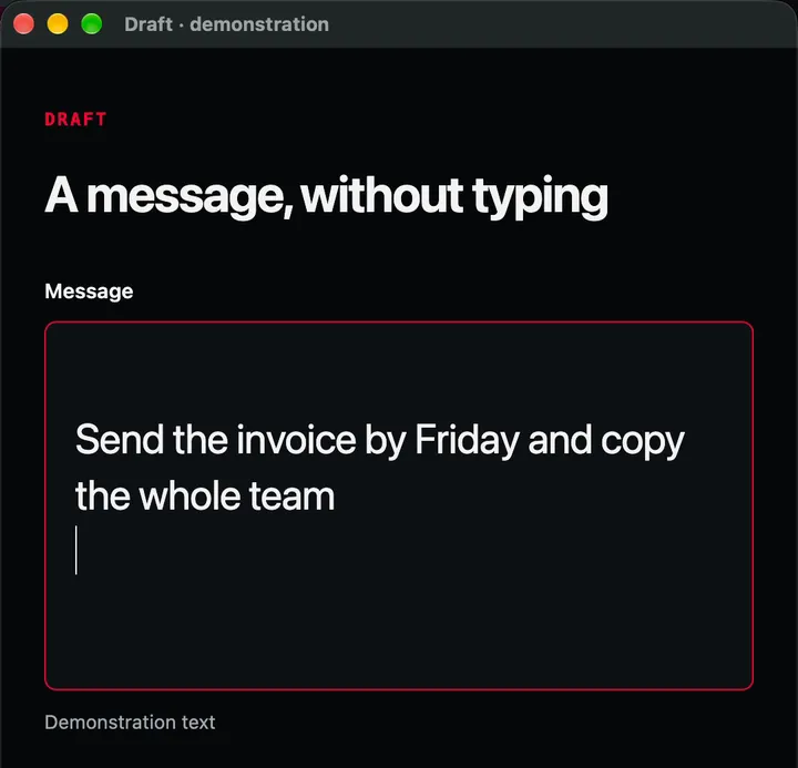 The same box holding the dictated sentence: Send the invoice by Friday and copy the whole team